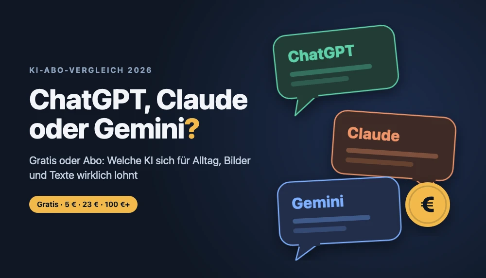 ChatGPT, Claude oder Gemini?